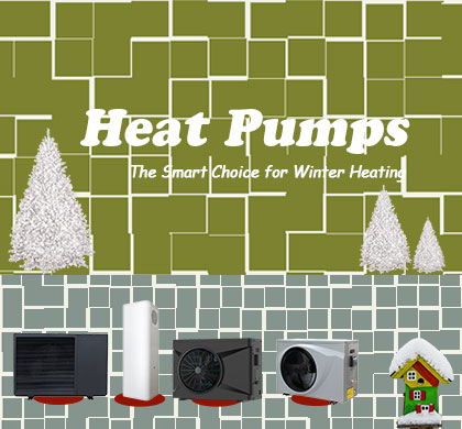Heat Pumps: The Smart Choice for Winter Heating